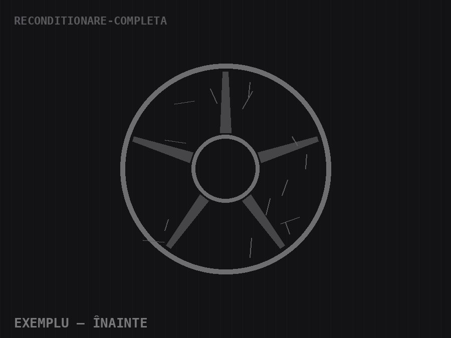 Recondiționare completă — înainte